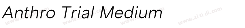 Anthro Trial Medium字体转换